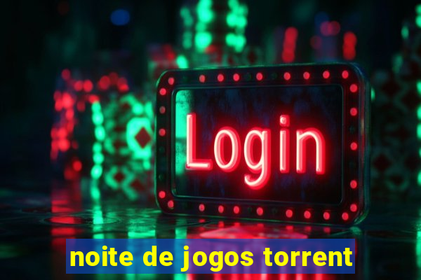 noite de jogos torrent